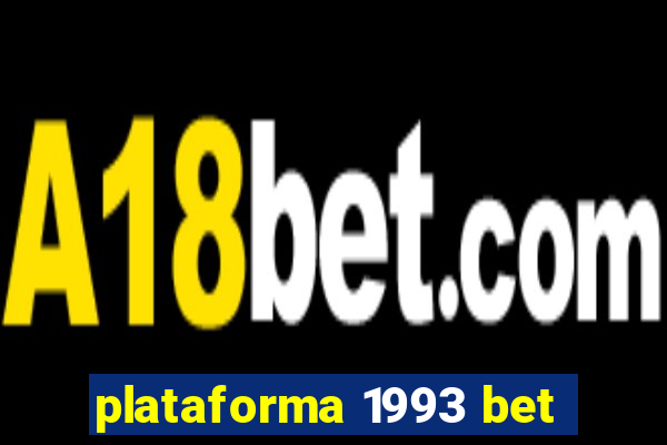 plataforma 1993 bet